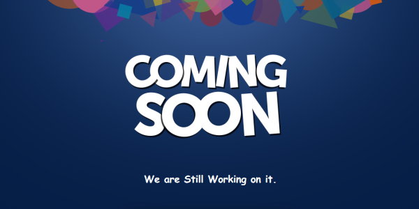 Coming Soon Graphics on Home Page Photo
